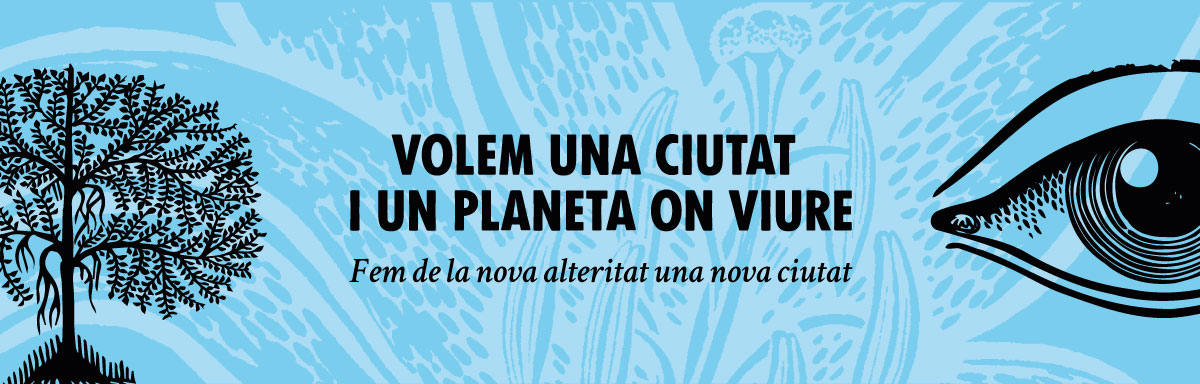 Banner "Fem de la nova alteritat una nova ciutat"